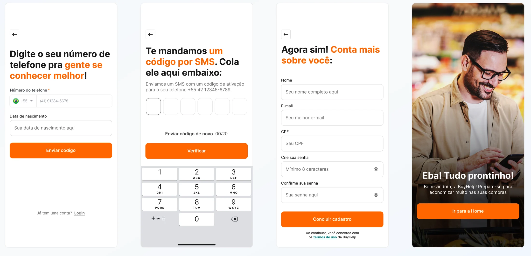 Quatro telas do cadastro BuyHelp: digitar telefone, confirmar código SMS, completar o perfil com nome, e-mail, data de nascimento, CPF e senha, e a tela de boas-vindas.